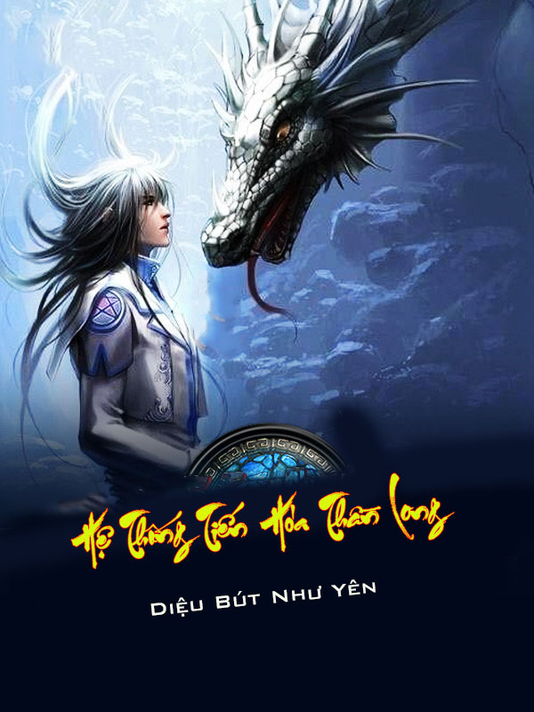 Hệ Thống Tiến Hóa Thần Long